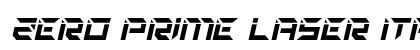 Zero Prime Laser Italic Italic Font Zero Prime Laser Italic Italic Font Preview