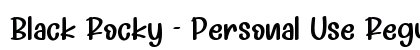 Black Rocky - Personal Use Regular