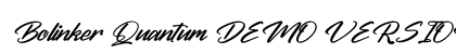 Bolinker Quantum DEMO VERSION Italic preview Bolinker Quantum DEMO VERSION Italic preview