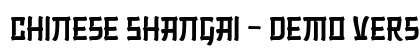 Chinese Shangai - Demo Version Regular preview Chinese Shangai - Demo Version Regular preview