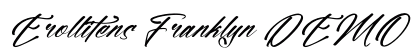 Erollitens Franklyn DEMO VERSIO Italic preview Erollitens Franklyn DEMO VERSIO Italic preview