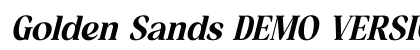 Golden Sands DEMO VERSION Italic preview Golden Sands DEMO VERSION Italic preview