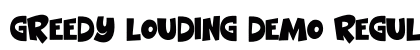 Greedy Louding DEMO Regular preview