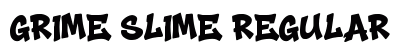 Grime Slime Regular preview