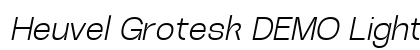Heuvel Grotesk DEMO Light Ita Italic preview Heuvel Grotesk DEMO Light Ita Italic preview