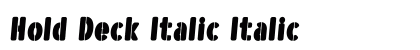 Hold Deck Italic preview Hold Deck Italic preview