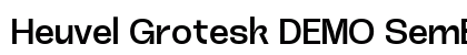 Heuvel Grotesk DEMO SemBd Regular preview Heuvel Grotesk DEMO SemBd Regular preview