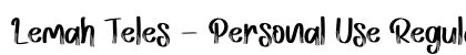 Lemah Teles - Personal Use Regular preview Lemah Teles - Personal Use Regular preview