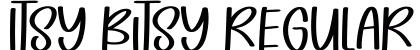 Itsy Bitsy Regular preview Itsy Bitsy Regular preview
