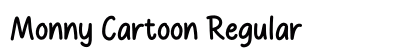 Monny Cartoon Regular preview Monny Cartoon Regular preview