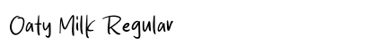 Oaty Milk Regular (OpenType) Font Preview Oaty Milk Regular (OpenType) Font Preview