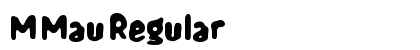 M Mau Regular Font Preview
