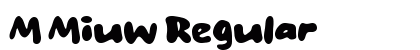 M Miuw Regular Font Preview