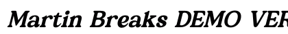 Martin Breaks DEMO VERSION Italic preview Martin Breaks DEMO VERSION Italic preview