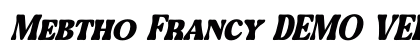 Mebtho Francy DEMO VERSION Italic preview Mebtho Francy DEMO VERSION Italic preview