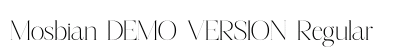 Mosbian DEMO VERSION Regular preview