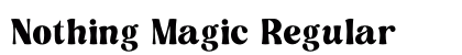 Nothing Magic Regular preview Nothing Magic Regular preview