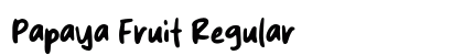 Papaya Fruit Regular (OpenType) Font Preview Papaya Fruit Regular (OpenType) Font Preview