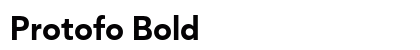Protofo Bold preview Protofo Bold preview