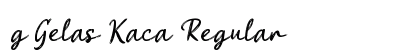 g Gelas Kaca Regular Font Preview