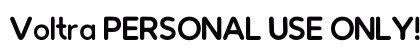 Voltra PERSONAL USE ONLY! Regular preview