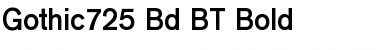 Gothic725 Bd BT Bold Font