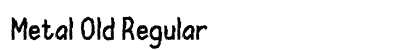 Metal Old Regular preview Metal Old Regular preview