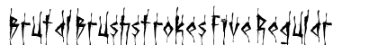 Brutal Brushstrokes Five Regular preview Brutal Brushstrokes Five Regular preview