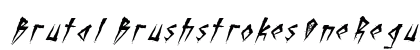 Brutal Brushstrokes One Regular preview Brutal Brushstrokes One Regular preview