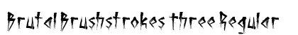 Brutal Brushstrokes Three Regular preview Brutal Brushstrokes Three Regular preview