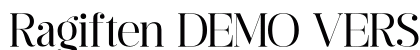 Ragiften DEMO VERSION Regular preview Ragiften DEMO VERSION Regular preview