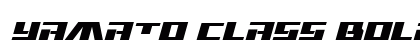 Yamato Class Bold Italic Regular Font Preview Yamato Class Bold Italic Regular Font Preview