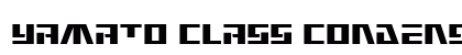 Yamato Class Condensed Regular Font Preview Yamato Class Condensed Regular Font Preview