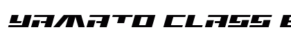 Yamato Class Expanded Italic Regular Font Preview Yamato Class Expanded Italic Regular Font Preview