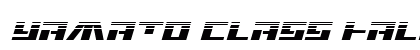 Yamato Class Halftone Italic Regular Font Preview Yamato Class Halftone Italic Regular Font Preview