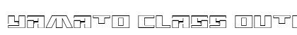 Yamato Class Outline Regular Font Preview