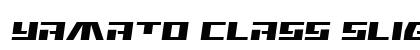Yamato Class Slight-Italic Regular Font Preview Yamato Class Slight-Italic Regular Font Preview