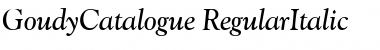 GoudyCatalogue RegularItalic Font
