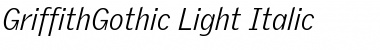 GriffithGothic Light Italic Font