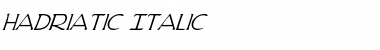 Hadriatic Italic Italic Font