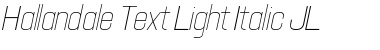 Hallandale Text Light Italic JL Regular Font