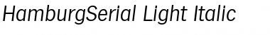 HamburgSerial-Light Italic Font