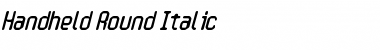 Handheld Round Italic Font