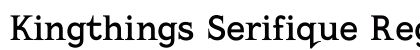 Kingthings Serifique Regular font free download