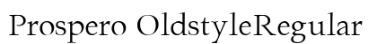 Prospero OldstyleRegular Preview