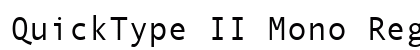 QuickType II Mono Regular font free download