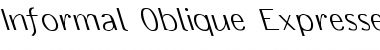 Informal Oblique Expressed Left Regular Font