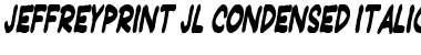 JeffreyPrint JL Condensed Italic