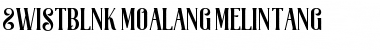 Swistblnk Moalang Melintang Regular Font