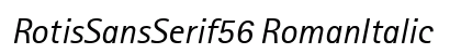 RotisSansSerif56 RomanItalic preview